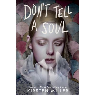 Don’t Tell a Soul