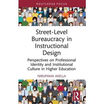 Street-Level Bureaucracy in Instructional Design