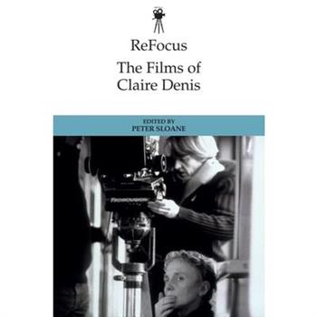 Refocus: The Films of Claire Denis