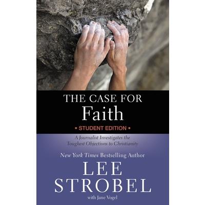 The Case for Faith Student Edition