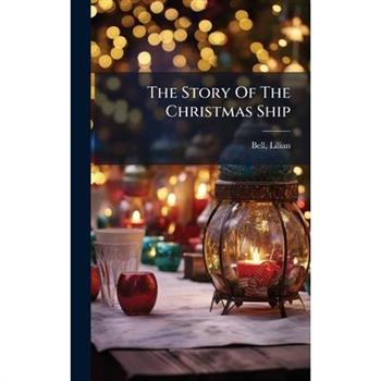 The Story Of The Christmas Ship