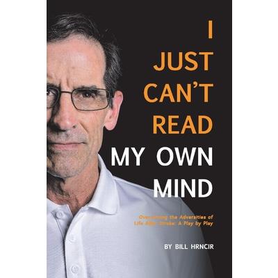 I Just Can’t Read My Own Mind