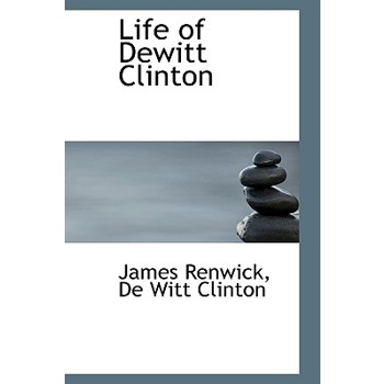 Life of DeWitt Clinton