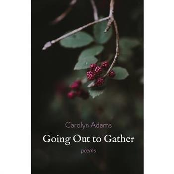 Going Out to Gather