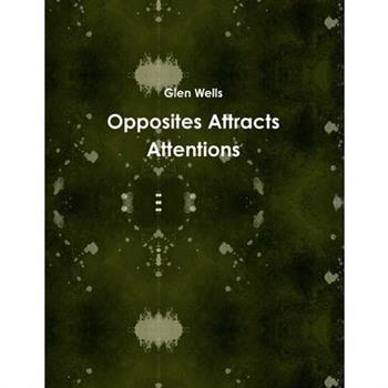 Opposites Attracts Attentions
