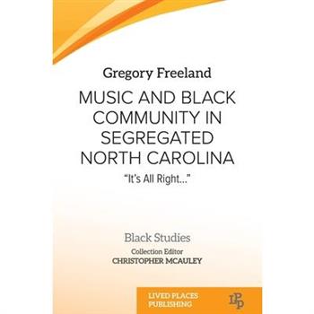Music and Black Community in Segregated North Carolina