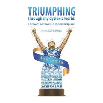 Triumphing through my dyslexic world