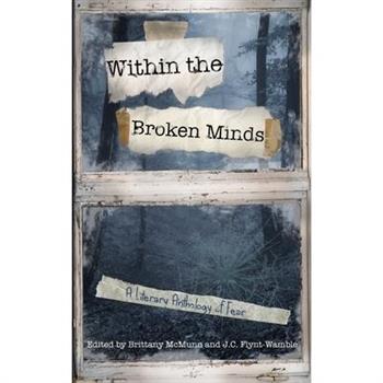 Inside the Broken Minds