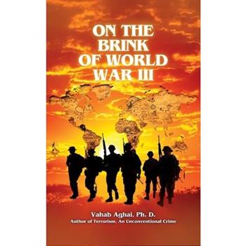 On the Brink of World War III