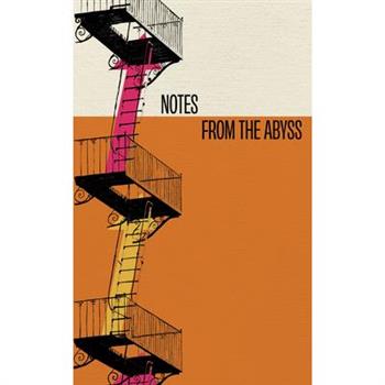 Notes from the Abyss Journal