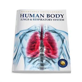Human Body: Lungs and Respiratory System