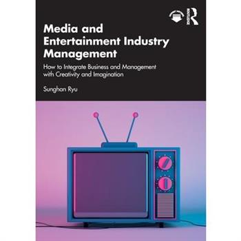 Media and Entertainment Industry Management