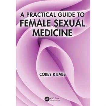 A Practical Guide to Female Sexual Medicine