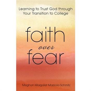 Faith Over Fear