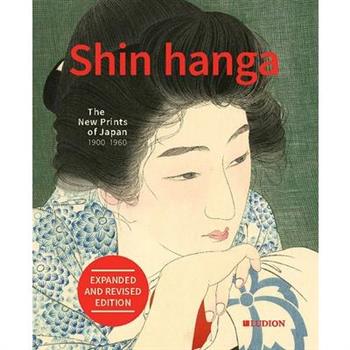 Shin Hanga. the New Prints of Japan 1900-1960