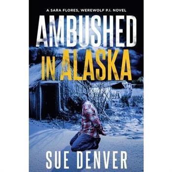 Ambushed in Alaska