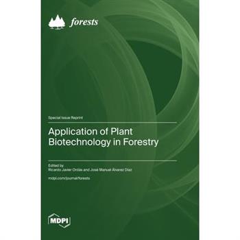 Application of Plant Biotechnology in Forestry