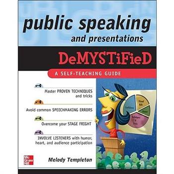 Public Speaking and Presentations Demystified