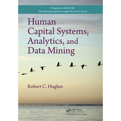 Human Capital Systems, Analytics, and Data Mining