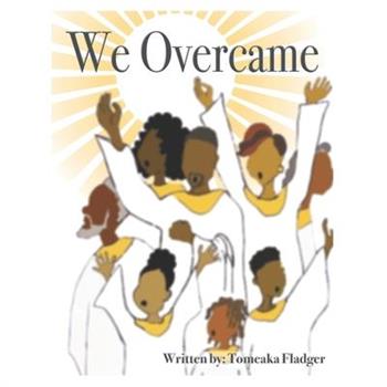 We Overcame