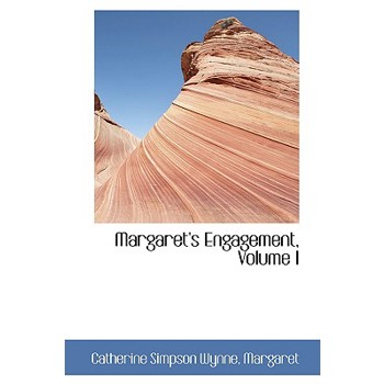 Margaret’s Engagement, Volume I