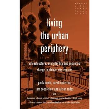 Living the Urban Periphery