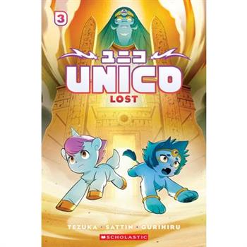 Unico: Lost (Volume 3): An Original Manga