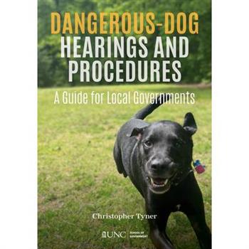 Dangerous-Dog Hearings and Procedures