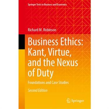 Business Ethics: Kant, Virtue, and the Nexus of Duty