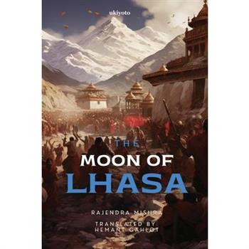 The Moon of Lhasa