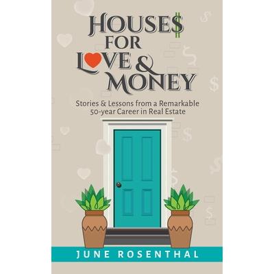 Houses for Love and Money