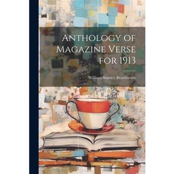 Anthology of Magazine Verse for 1913