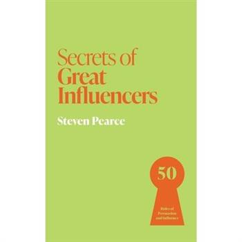 Secrets of Great Influencers