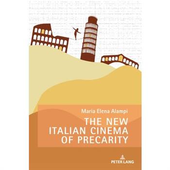 The New Italian Cinema of Precarity