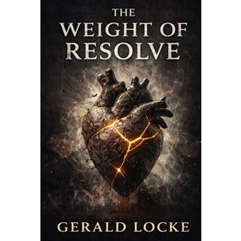 The Weight of Resolve