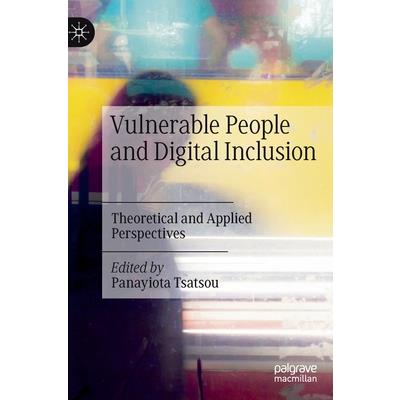Vulnerable People and Digital Inclusion