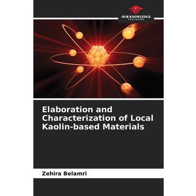 Elaboration and Characterization of Local Kaolin-based Materials