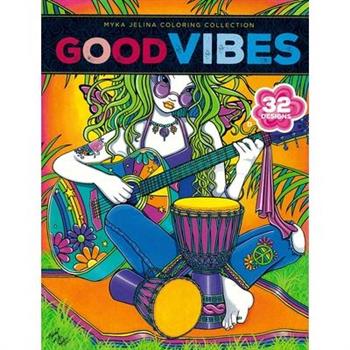 Good Vibes--32 Designs; Myka Jelina Coloring Collection