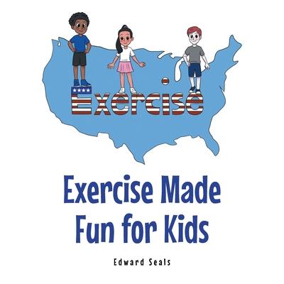 Exercise Made Fun for Kids