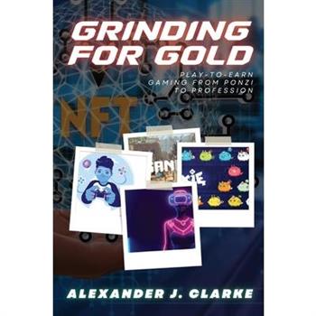 Grinding for Gold
