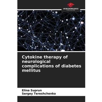 Cytokine therapy of neurological complications of diabetes mellitus