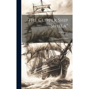 The Clipper Ship ”Sheila”