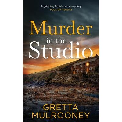 MURDER IN THE STUDIO a gripping British crime mystery full of twists