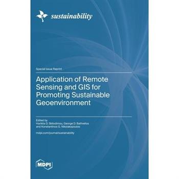 Application of Remote Sensing and GIS for Promoting Sustainable Geoenvironment