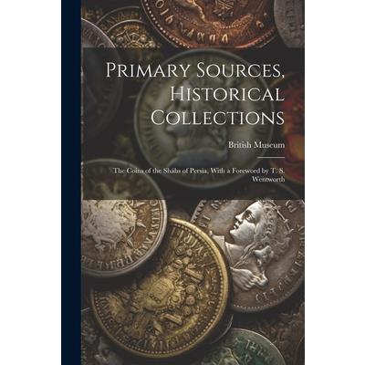 Primary Sources, Historical Collections