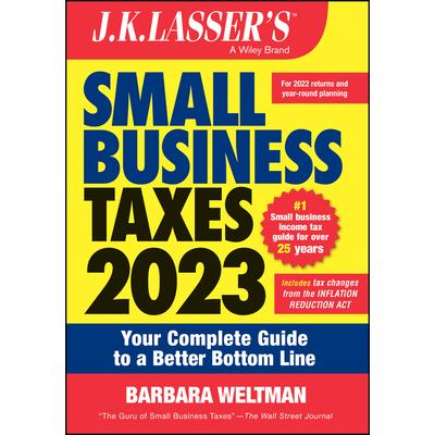 J.K. Lasser’s Small Business Taxes 2023