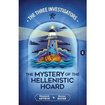 The Mystery of the Hellenistic Hoard