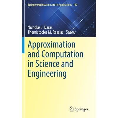 Approximation and Computation in Science and Engineering