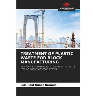 Treatment of Plastic Waste for Block Manufacturing