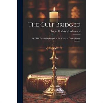 The Gulf Bridged